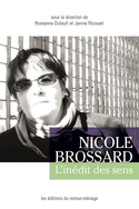 Nicole Brossard: l'inédit des sens